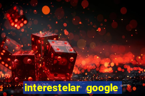 interestelar google drive dublado