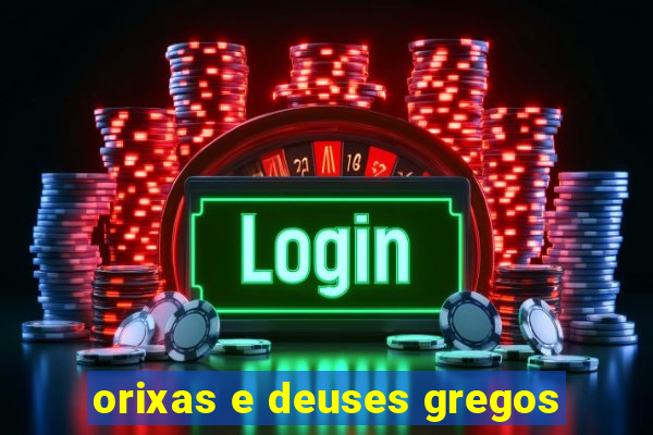 orixas e deuses gregos