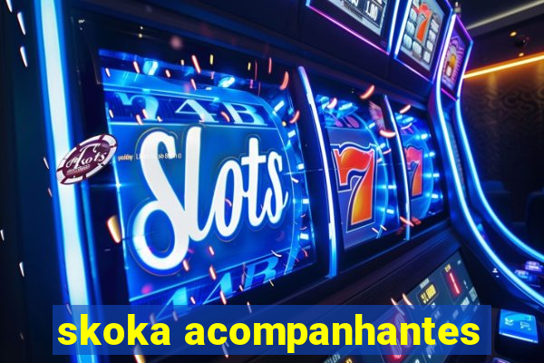 skoka acompanhantes