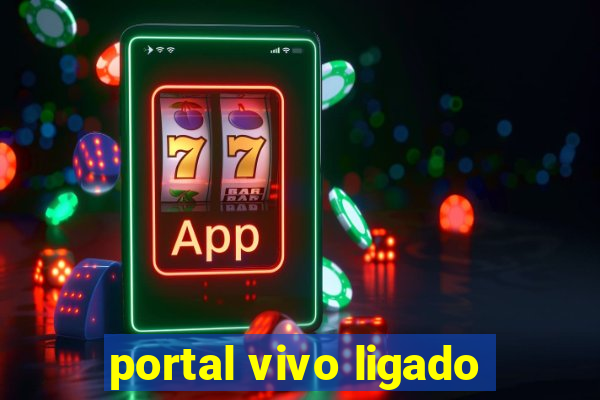 portal vivo ligado