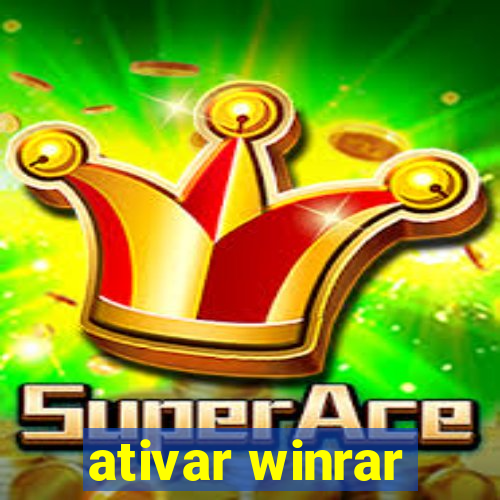 ativar winrar