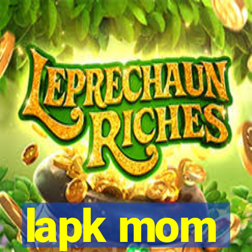 lapk mom