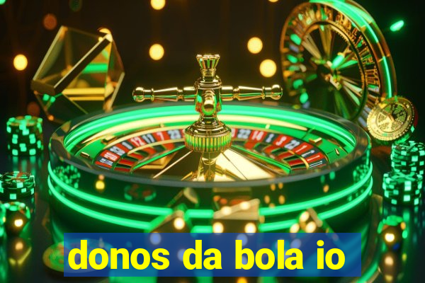 donos da bola io