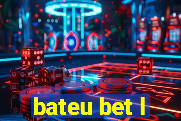 bateu bet l