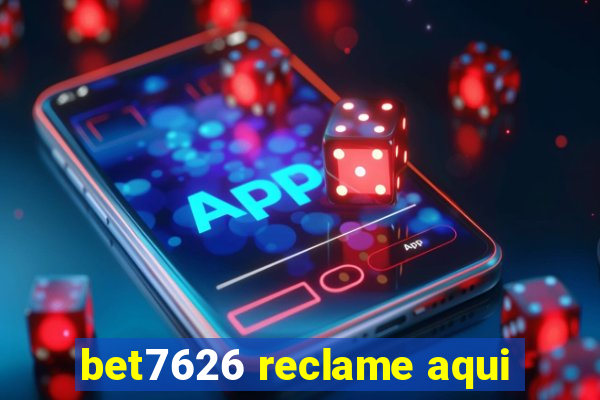 bet7626 reclame aqui