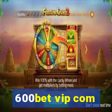 600bet vip com