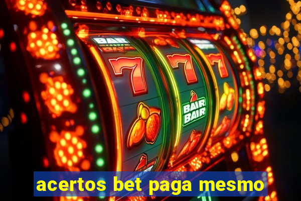 acertos bet paga mesmo