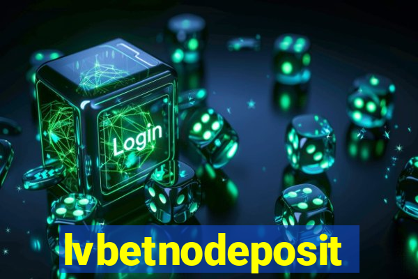 lvbetnodeposit