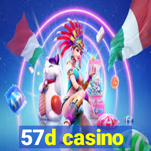 57d casino