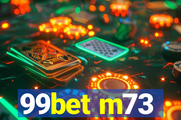 99bet m73