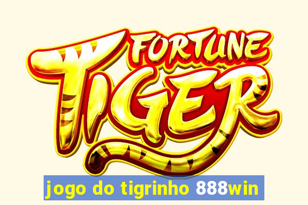 jogo do tigrinho 888win