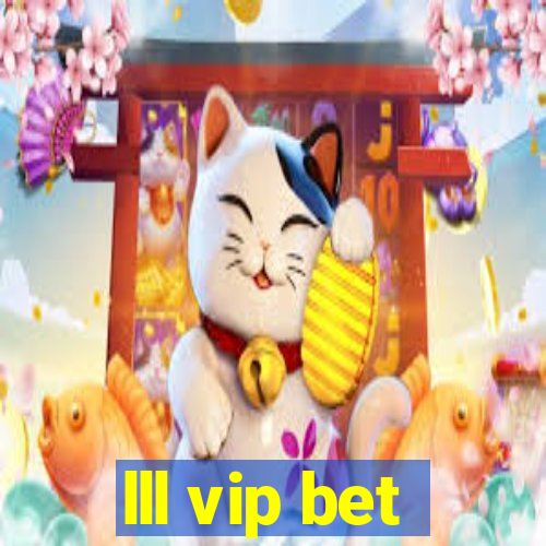 lll vip bet