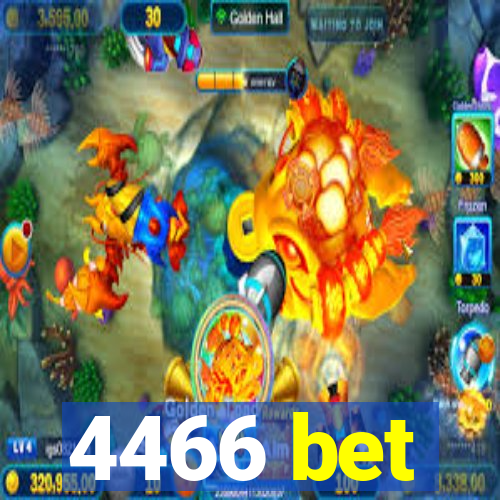 4466 bet