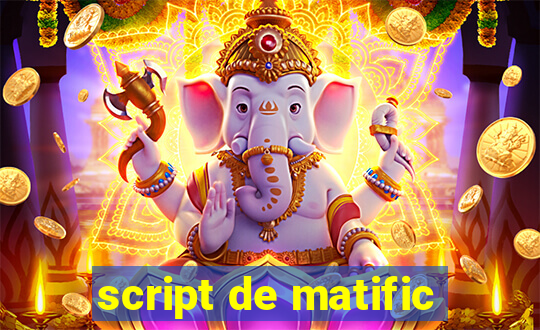 script de matific