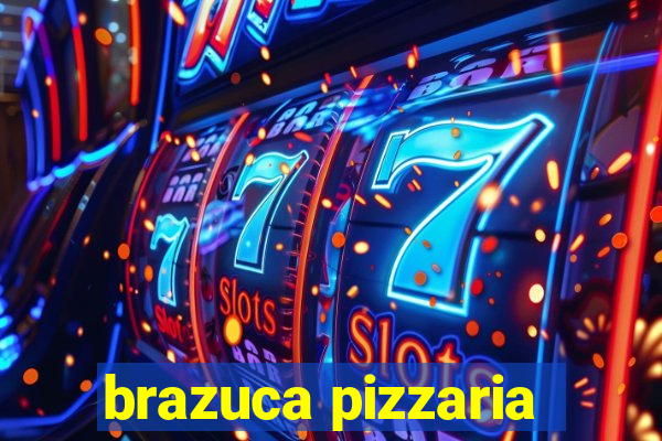 brazuca pizzaria