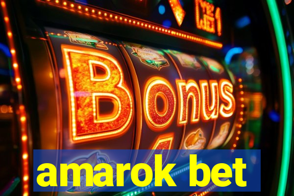 amarok bet