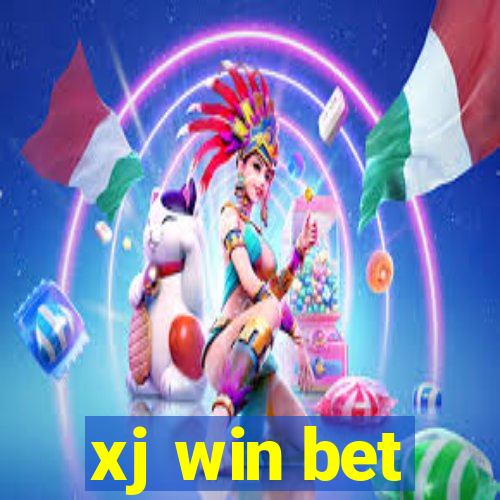 xj win bet