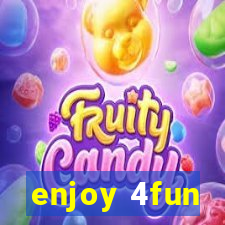 enjoy 4fun