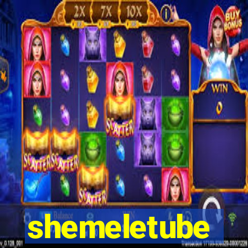 shemeletube