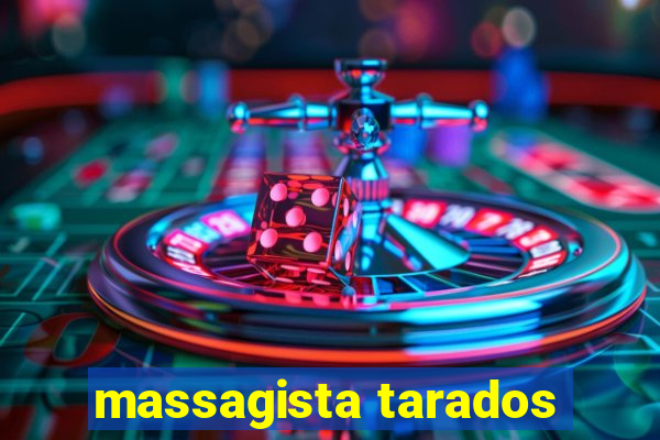 massagista tarados