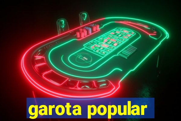 garota popular