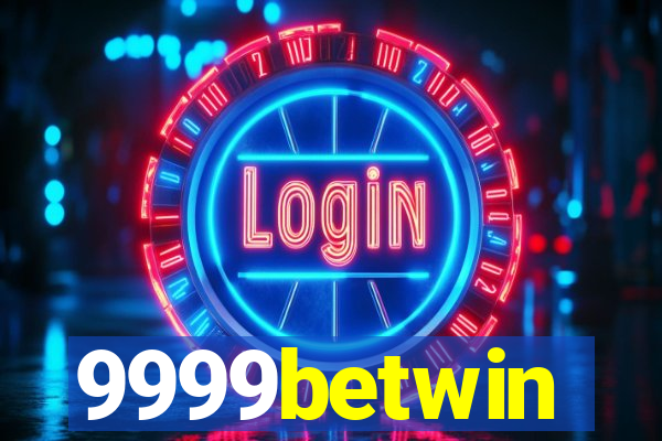 9999betwin