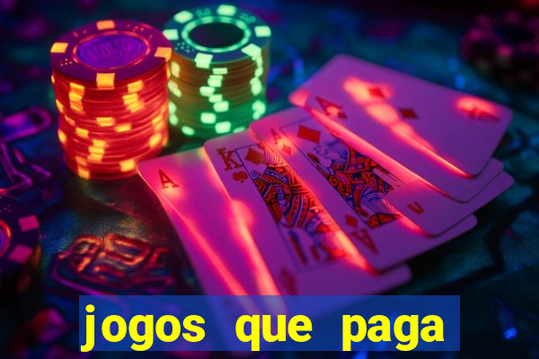 jogos que paga dinheiro de verdade sem depositar