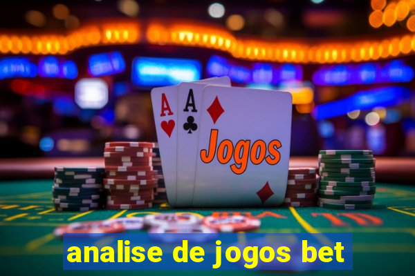 analise de jogos bet