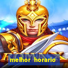 melhor horario jogar fortune tiger