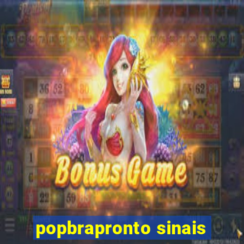 popbrapronto sinais