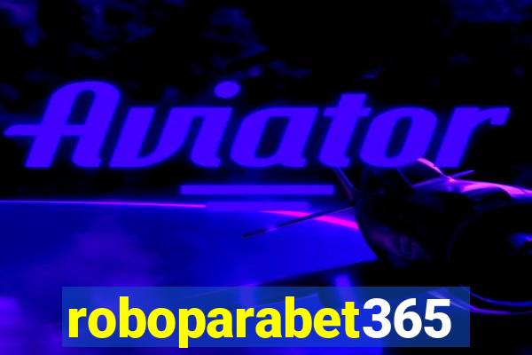 roboparabet365