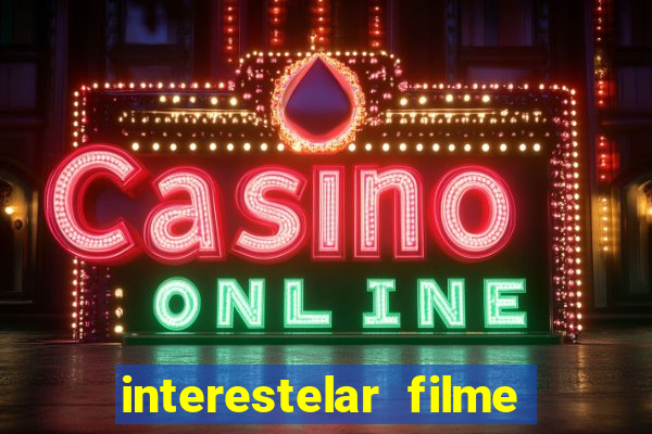 interestelar filme completo dublado telegram interestelar