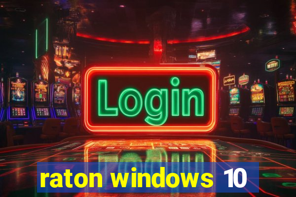 raton windows 10