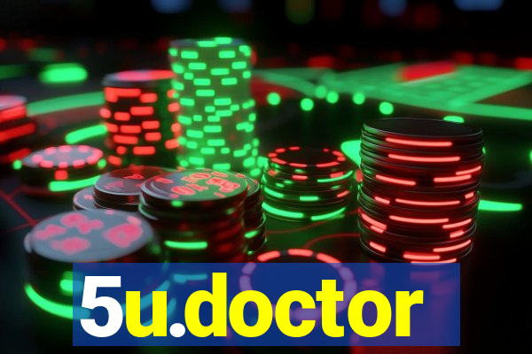 5u.doctor