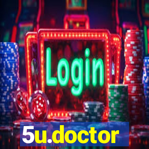 5u.doctor