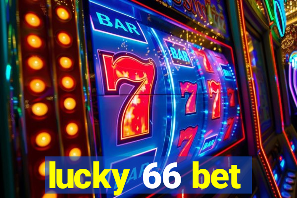 lucky 66 bet