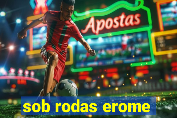 sob rodas erome