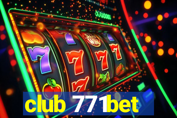 club 771bet