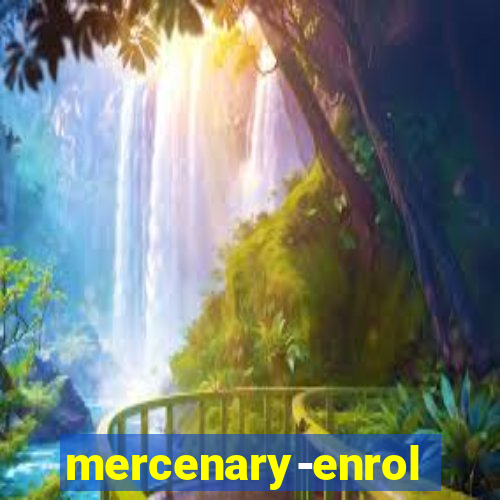 mercenary-enrollment