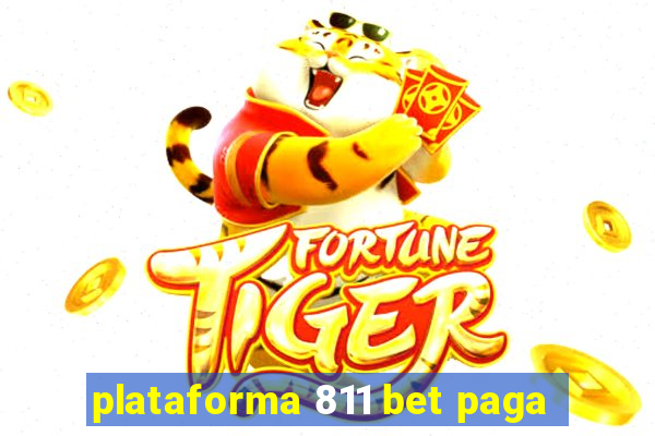 plataforma 811 bet paga