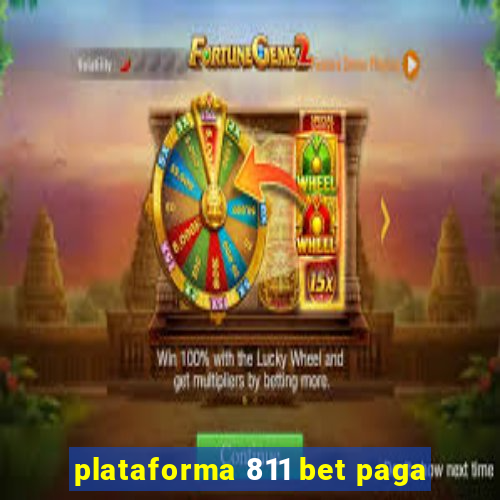 plataforma 811 bet paga