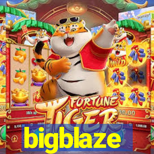 bigblaze