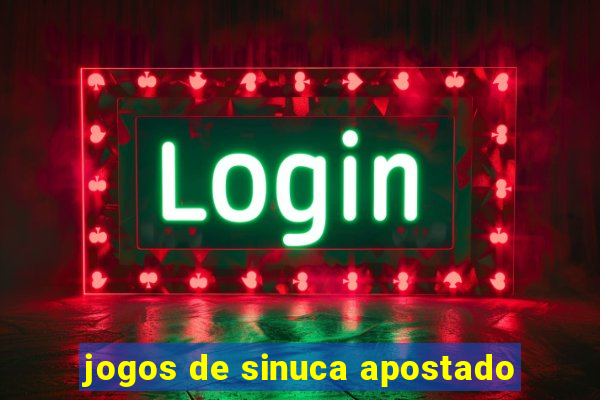 jogos de sinuca apostado