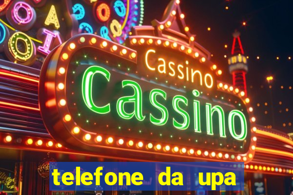 telefone da upa roberto santos