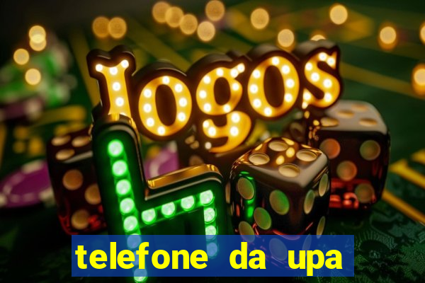 telefone da upa roberto santos