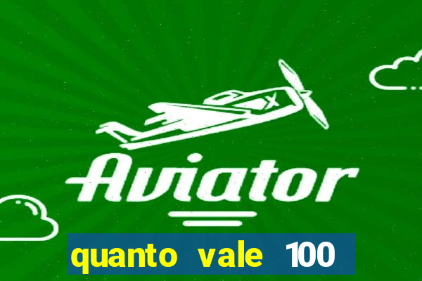 quanto vale 100 pesos em real