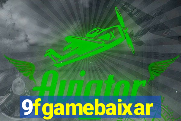 9fgamebaixar