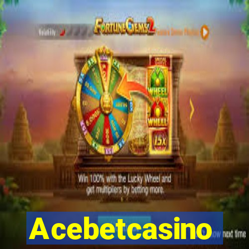 Acebetcasino