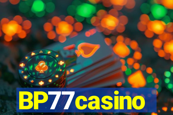 BP77casino