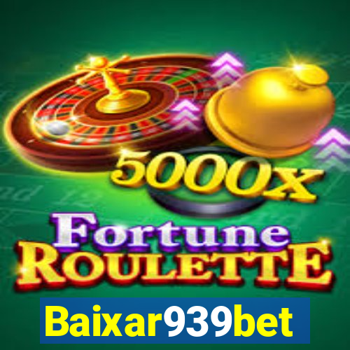 Baixar939bet